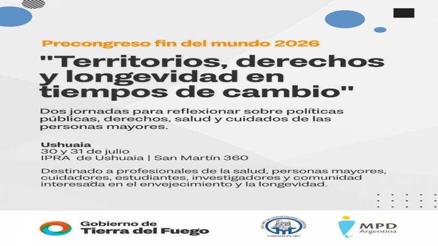  Precongreso Fin del Mundo 2026 se realizará en el salón del IPRA de Ushuaia