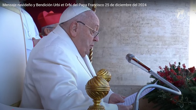 Mensaje Navideño e bendición “Urbi et Orbi” 25 de diciembre de 2024- Papa Francisco